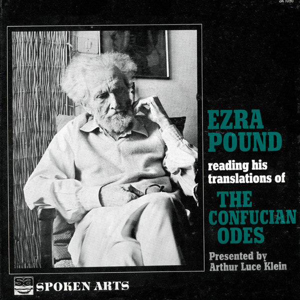 Ezra Pound - Reading His Translations Of The Confucian Odes (Vinyle Usagé)