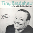 Tiny Bradshaw - Im A Hi Ballin Daddy (Vinyle Usagé)