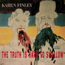 Karen Finley - The Truth Is Hard To Swallow (Vinyle Usagé)