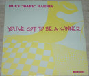 Huey Baby Harris - Youve Got to Be a Winner (Vinyle Usagé)