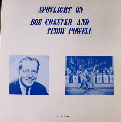 Bob Chester / Teddy Powell - Spotlight On Bob Chester And Teddy Powell (Vinyle Usagé)