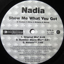 Nadia / Debbie Fredericks - Show Me What You Got / Tell Me (Vinyle Usagé)