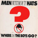 Men Without Hats - Where Do the Boys Go (Vinyle Usagé)