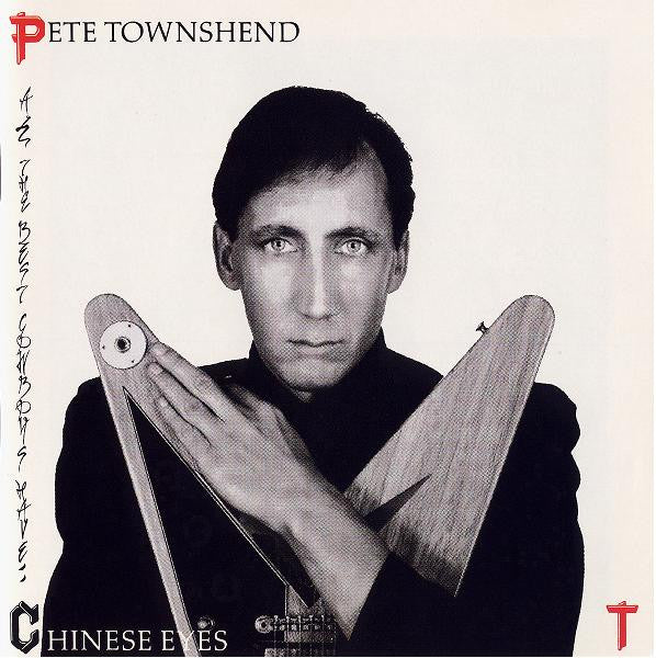 Pete Townshend - All The Best Cowboys Have Chinese Eyes (Vinyle Usagé)