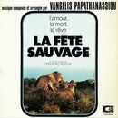 Vangelis Papathanassiou - La Fete Sauvage (Vinyle Usagé)
