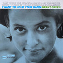 Grant Green - I Want To Hold Your Hand (Vinyle Usagé)