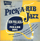 Ben Pollack and his Pick A Rib Boys - Pick A Rib Jazz (Vinyle Usagé)