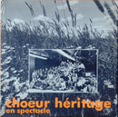 Choeur Heritage - Choeur Heritage En Spectacle (Vinyle Usagé)