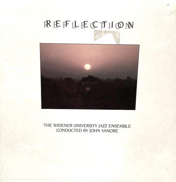 Widener University Jazz Ensemble / John Vanore - Reflection (Vinyle Usagé)