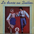 Various - La Danse Au Quebec (Vinyle Usagé)