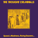 Thought Criminals  - Speed Madness And Flying Saucers (Vinyle Usagé)