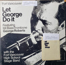 Fort Vancouver High School / George Roberts - Let George Do It (Vinyle Usagé)