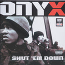 Onyx - Shut 'Em Down (Vinyle Usagé)