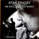 Stan Tracey - We Still Love You Madly (Vinyle Usagé)