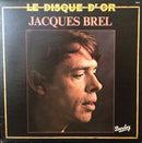 Jacques Brel - Le Disque D Or (Vinyle Usagé)