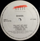 Shana - You Can't Get Away (Vinyle Usagé)