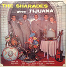 Sharades - Goes Tijuana (Vinyle Usagé)
