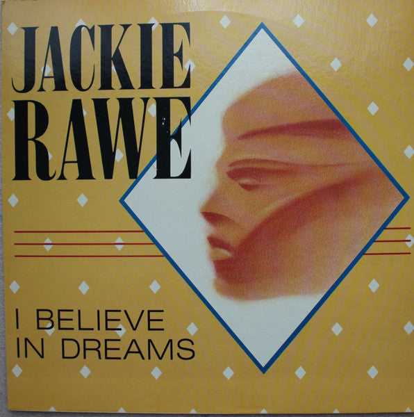 Jackie Rawe - I Believe In Dreams (Vinyle Usagé)