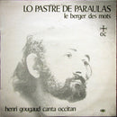 Henri Gougaud - Lo Pastre De Paraulas (Le Berger Des Mots): Henri Gougaud Canta Occitan (Vinyle Usagé)