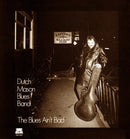 Dutch Mason Blues Band - The Blues Aint Bad (Vinyle Usagé)