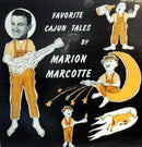 Marion Marcotte - Favorite Cajun Tales (Vinyle Usagé)