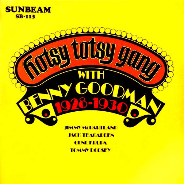 Benny Goodman / Hotsy Totsy Gang - Hotsy Totsy Gang with Benny Goodman 1928-1930 (Vinyle Usagé)