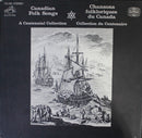 Various - Canadian Folk Songs / Chansons Folkloriques Du Canada: A Centennial Collection / Colle (Vinyle Usagé)
