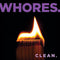 Whores - Clean (Vinyle Usagé)