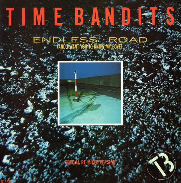 Time Bandits - Endless Road (And I Want You To Know My Love) (Vinyle Usagé)