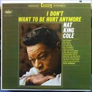 Nat King Cole - I Dont Want to Be Hurt Anymore (Vinyle Usagé)