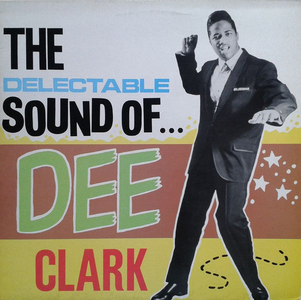 Dee Clark - The Delectable Sound Of Dee Clark (Vinyle Usagé)