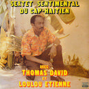 Sextet Sentimental Du Cap Haitien - Avec Thomas David Et Loulou Etienne (Vinyle Usagé)