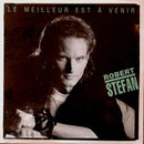 Robert Stefan - Le Meilleur Est a Venir (Vinyle Usagé)