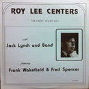 Roy Lee Centers / Jack Lynch - The Early Years Vol 1 (Vinyle Usagé)