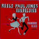 Francoise Blais - Reels Et Paul Jones A La Quebecoise (Vinyle Usagé)
