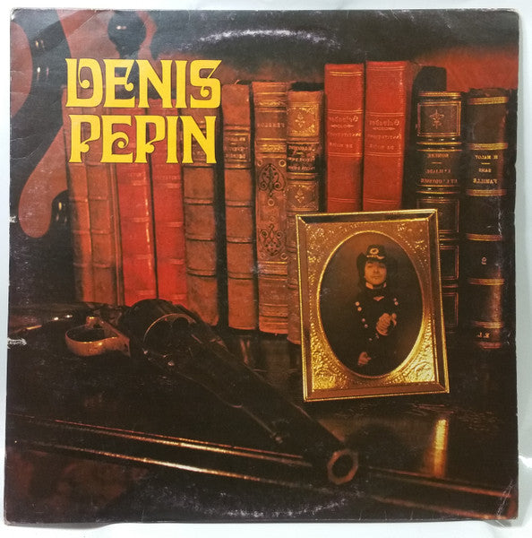 Denis Pepin - Denis Pepin (Vinyle Usagé)