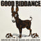 Good Riddance - Bound By Ties Of Blood And Affection (Vinyle Neuf)