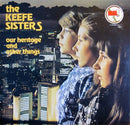 Keefe Sisters - Our Heritage and Other Things (Vinyle Usagé)