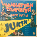 Manhattan Transfer And Eugene Pistilli - Jukin (Vinyle Usagé)
