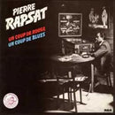 Pierre Rapsat - Un Coup De Rouge Un Coup De Blues (Vinyle Usagé)