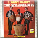 Strangeloves - I Want Candy (Vinyle Usagé)