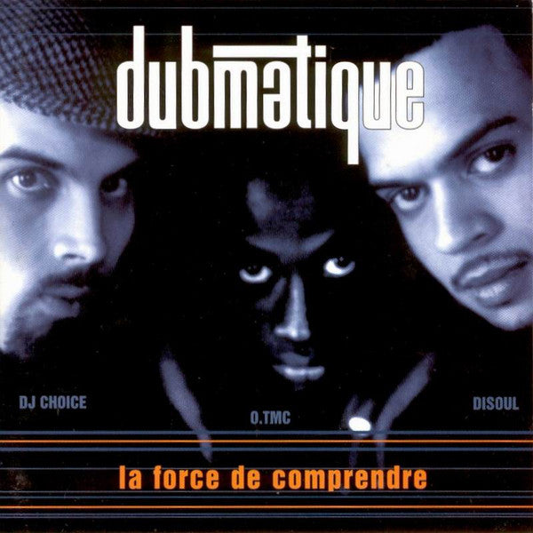 Dubmatique - La Force De Comprendre (Vinyle Neuf)