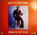 Guy Lemaire - Orgue Et Sax (Vinyle Usagé)