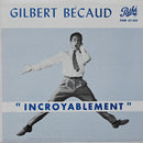 Gilbert Becaud - Incroyablement (Vinyle Usagé)