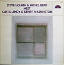 Steve Houben / Michel Herr / Curtis Lundy / Kenny Washington - Steve Houben And Michel Herr Meet Curtis Lundy And Kenny Washington (Vinyle Usagé)