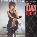 Tina Turner - Better Be Good To Me (Vinyle Usagé)