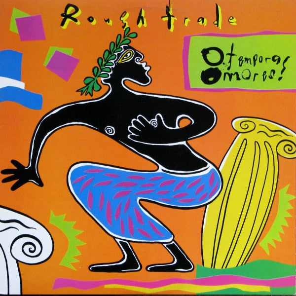 Rough Trade - O Tempora O Mores / O The Times O The Manners (Vinyle Us ...