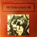 Billy Eckstine - Billy Eckstine Orchestra 1945 (Vinyle Usagé)
