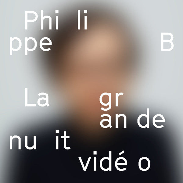 Philippe B - La Grande Nuit Video (Vinyle Neuf)