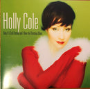 Holly Cole - Baby It's Cold Outside And I Have The Christmas Blues (Vinyle Usagé)